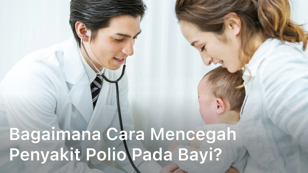 Cara Mencegah Penyakit Polio pada Bayi